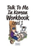 Talk To Me In Korean Workbook - Level 1