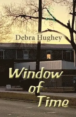 Debra Hughey - Window of Time, Häftad. Tillgänglighet: Lägg i varukorg