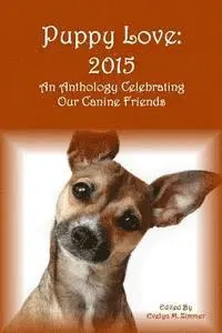 Puppy Love: 2015: An Anthology Celebrating Our Canine Friends, Häftad. Tillgänglighet: Lägg i varukorg