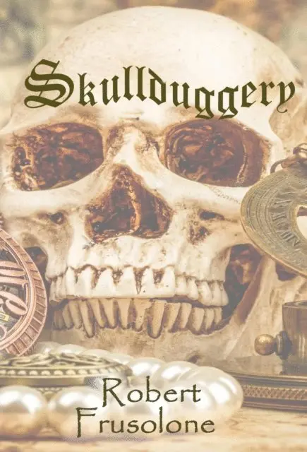 Robert Frusolone - Skullduggery, E-bok. Tillgänglighet: Lägg i varukorg