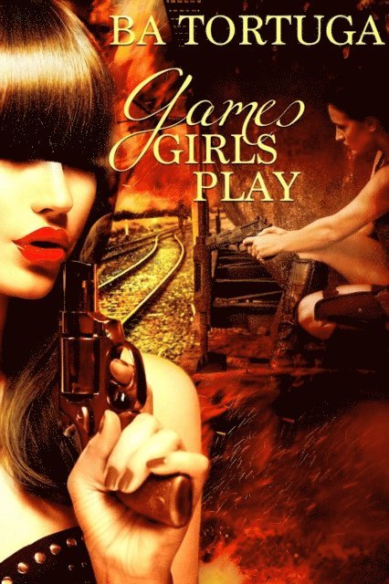 BA Tortuga - Games Girls Play, E-bok