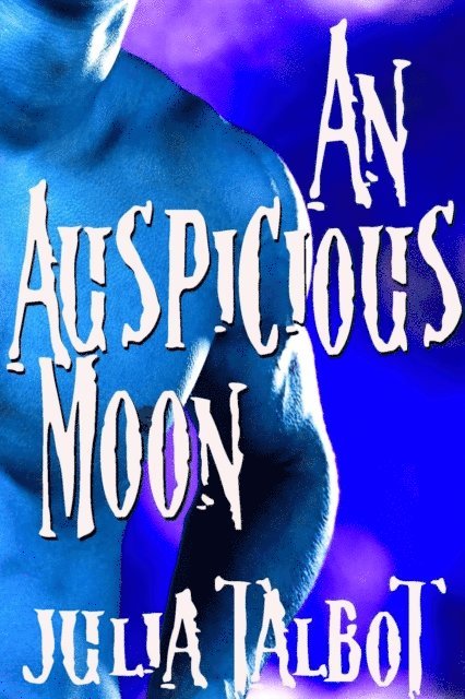 Julia Talbot - Auspicious Moon, E-bok