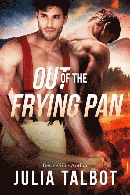 Julia Talbot - Out of the Frying Pan, E-bok