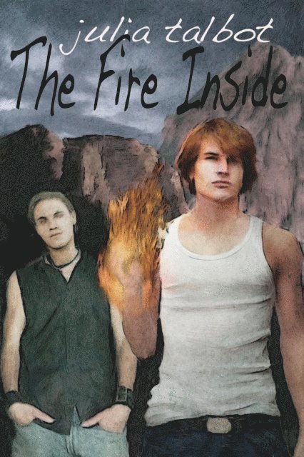 Julia Talbot - Fire Inside, E-bok