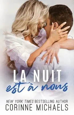 Corinne Michaels - nuit est à nous, Häftad. Tillgänglighet: Lägg i varukorg
