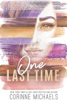 Corinne Michaels - One Last Time - Special Edition, Häftad. Tillgänglighet: Lägg i varukorg