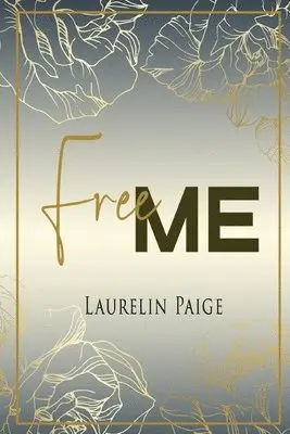 Paige Laurelin - Free Me, Häftad. Tillgänglighet: Lägg i varukorg
