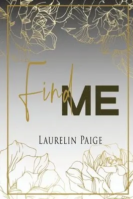 Laurelin Paige - Find Me, Häftad. Tillgänglighet: Lägg i varukorg