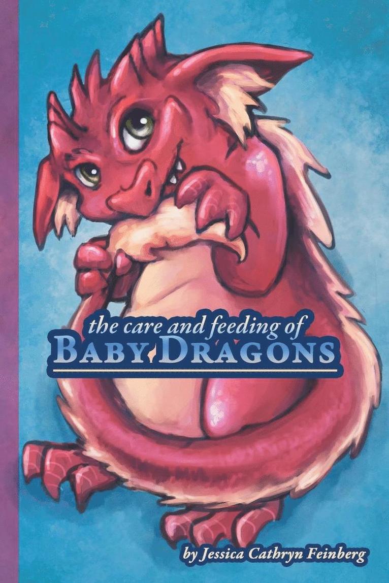 Jessica Feinberg - Care & Feeding of Baby Dragons, Häftad. Tillgänglighet: Lägg i varukorg