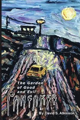 David S Atkinson - Garden of Good and Evil Pancakes, Häftad. Tillgänglighet: Lägg i varukorg