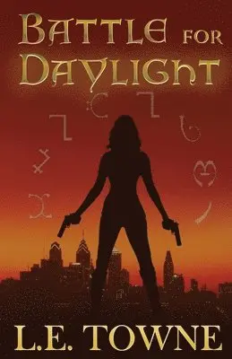 L E Towne - Battle For Daylight, Häftad. Tillgänglighet: Lägg i varukorg
