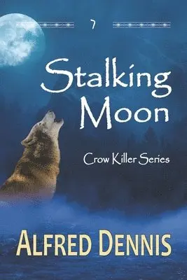Alfred Dennis - Stalking Moon, Häftad. Tillgänglighet: Lägg i varukorg