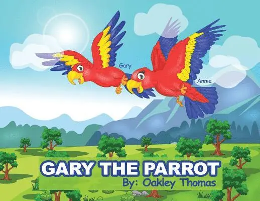 Oakley Thomas - Gary The Parrot, Häftad. Tillgänglighet: Lägg i varukorg