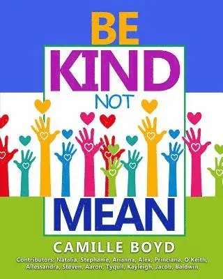 Camille Boyd - Be Kind Not Mean, Häftad. Tillgänglighet: Lägg i varukorg
