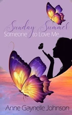 Anne Gaynelle Johnson - Sunday Summer, Häftad. Tillgänglighet: Lägg i varukorg