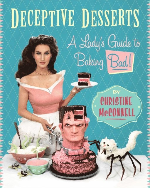 Christine McConnell - Deceptive Desserts, E-bok