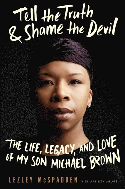 Lezley McSpadden - Tell the Truth & Shame the Devil, E-bok