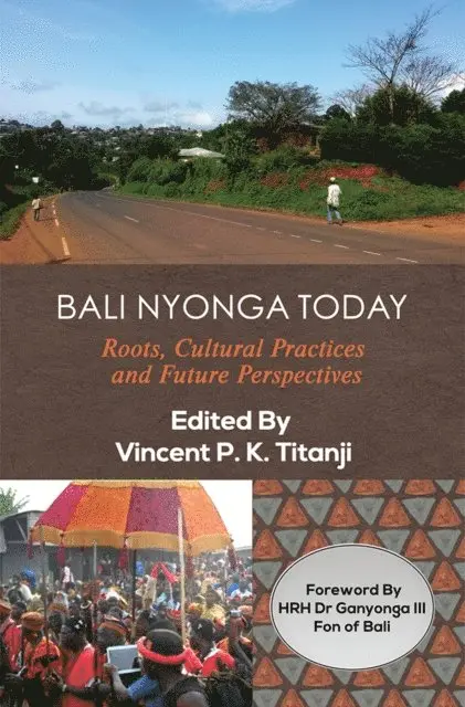 K. Titanji - Titanji: Bali Nyonga Today, E-bok. Tillgänglighet: Lägg i varukorg