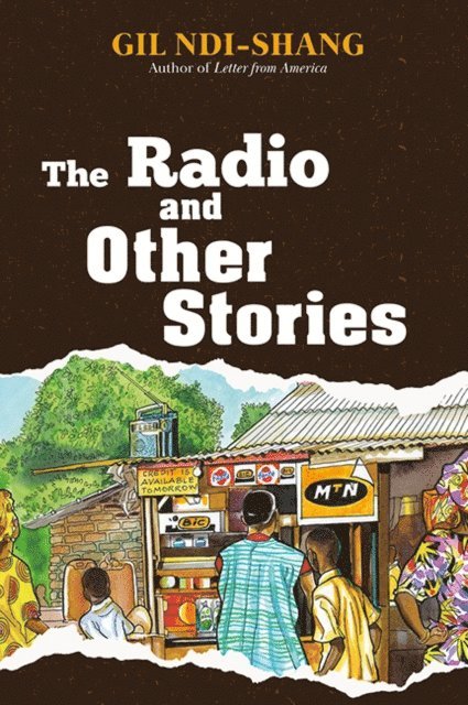 Gil Ndi-Shang - Radio and Other Stories, E-bok