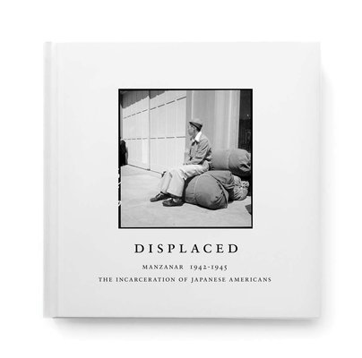 Evan Backes, Evan Backes - Displaced: Manzanar 1942-1945, Inbunden