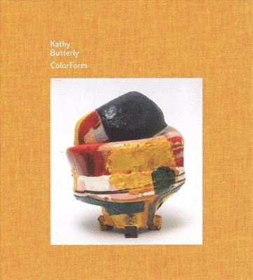 Dan Nadel - Kathy Butterly: ColorForm, Inbunden. Tillgänglighet: Lägg i varukorg