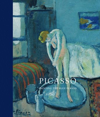 Kenneth Brummel, Susan Behrends Frank - Picasso: Painting the Blue Period, Inbunden