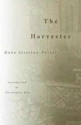 Gene Stratton-Porter - The Harvester, Häftad. Tillgänglighet: Lägg i varukorg