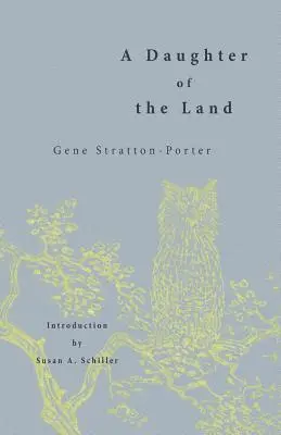 Gene Stratton-Porter - A Daughter of the Land, Häftad. Tillgänglighet: Lägg i varukorg