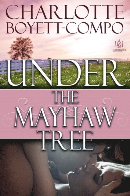 Charlotte Boyett-Compo - Under the Mayhaw Tree, E-bok. Tillgänglighet: Lägg i varukorg