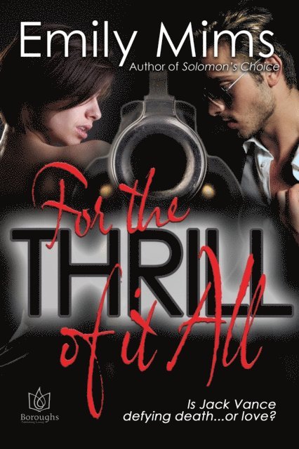 Emily Mims - For the Thrill of it All, E-bok