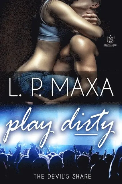 L.P. Maxa - Play Dirty, E-bok. Tillgänglighet: Lägg i varukorg