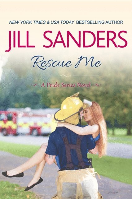 Jill Sanders - Rescue Me, E-bok