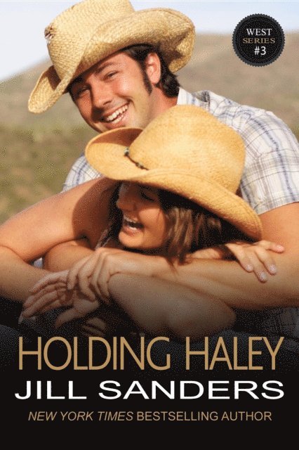 Jill Sanders - Holding Haley, E-bok