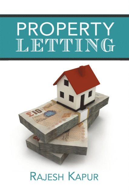 Rajesh Kapur - Property Letting, E-bok