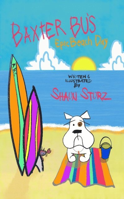 Shaun Sturz - Baxter Bu's Epic Beach Day, E-bok