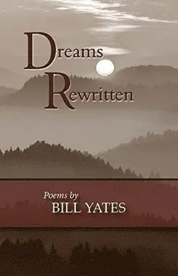 Bill Pmp Yates - Dreams Rewritten, Häftad. Tillgänglighet: Tillfälligt slut