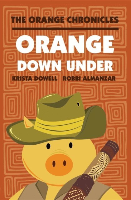 Krista Dowell - ORANGE Down Under, E-bok