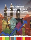 Pola Polarisasi Pendapatan Di Utara Semenanjung Malaysia