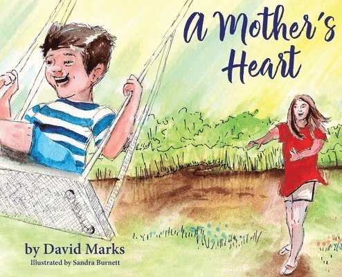 David Marks - Mother's Heart, Inbunden