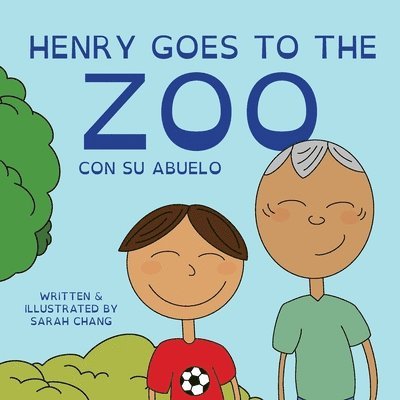 Sarah Chang - Henry Goes to the Zoo con Su Abuelo, Häftad
