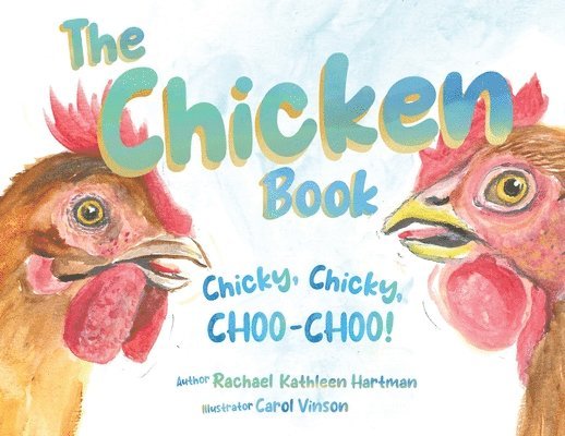 Rachael K Hartman - Chicken Book, Häftad