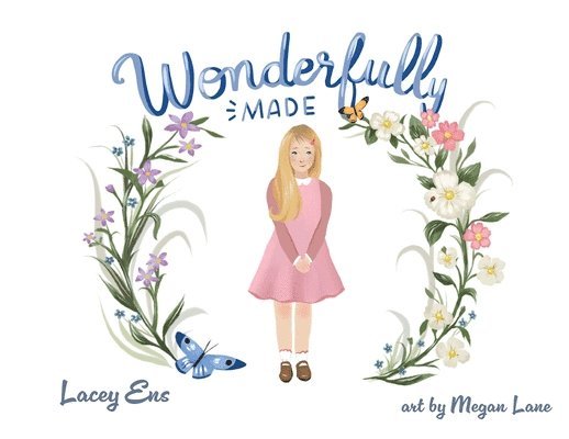 Lacey Ens - Wonderfully Made, Häftad