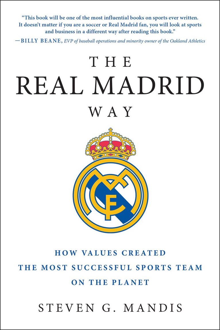 Steven G. Mandis - Real Madrid Way, Häftad