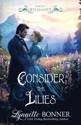 Lynnette Bonner - Consider the Lilies, Häftad