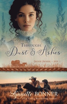 Lynnette Bonner - Through Dust and Ashes, Häftad
