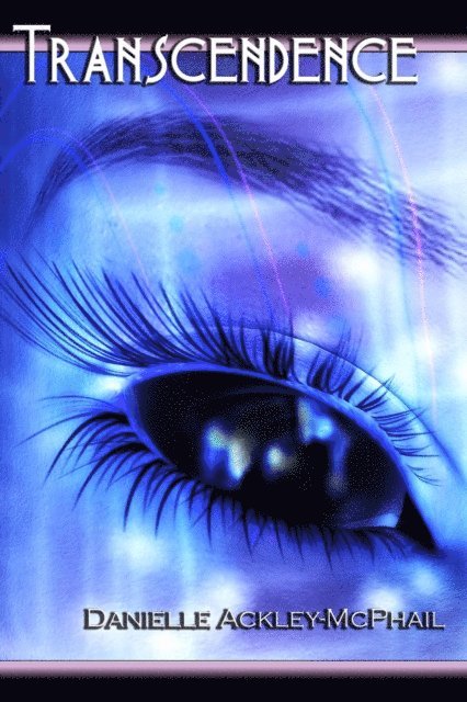 Danielle Ackley-McPhail - Transcendence, E-bok