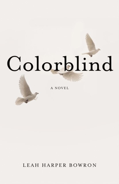 Leah Harper Bowron - Colorblind, E-bok