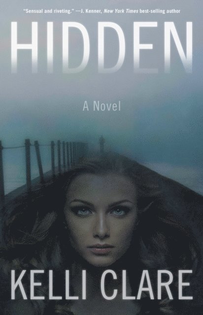 Kelli Clare - Hidden, E-bok