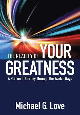Michael G Love - Reality of Your Greatness, Häftad. Tillgänglighet: Lägg i varukorg