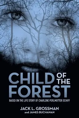Jack L Grossman, James Buchanan - Child of the Forest, Häftad. Tillgänglighet: Lägg i varukorg